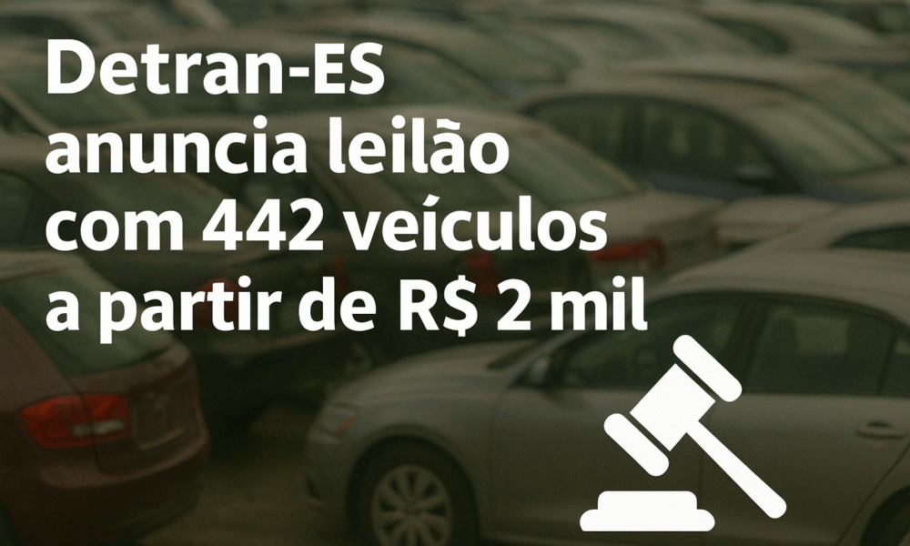 Detran-ES anuncia leilão com 442 veículos a partir de R$ 2 mil: veja como participar